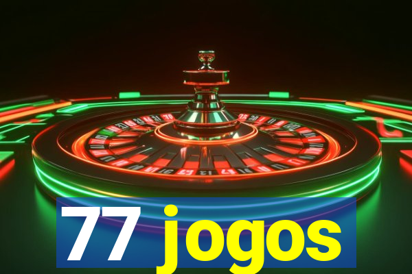 77 jogos